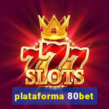 plataforma 80bet